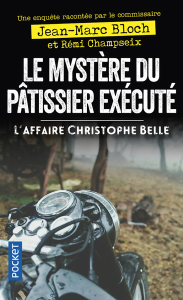 Le Mystère du pâtissier exécuté - L'Affaire Christophe Belle (9782266300032-front-cover)