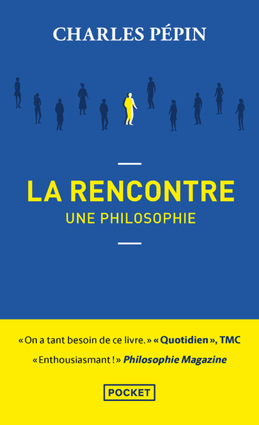 La Rencontre, une philosophie (9782266318297-front-cover)