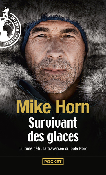 Survivant des glaces - L'ultime challenge : la traversée du pôle Nord (9782266327237-front-cover)