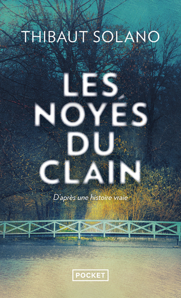 Les Noyés du Clain - D'après une histoire vraie (9782266322898-front-cover)