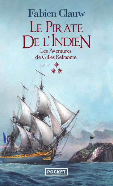 Les aventures de Gilles Belmonte - Tome 3 Le Pirate de l'Indien - Les aventures de Gilles Belmonte - (9782266309455-front-cover)