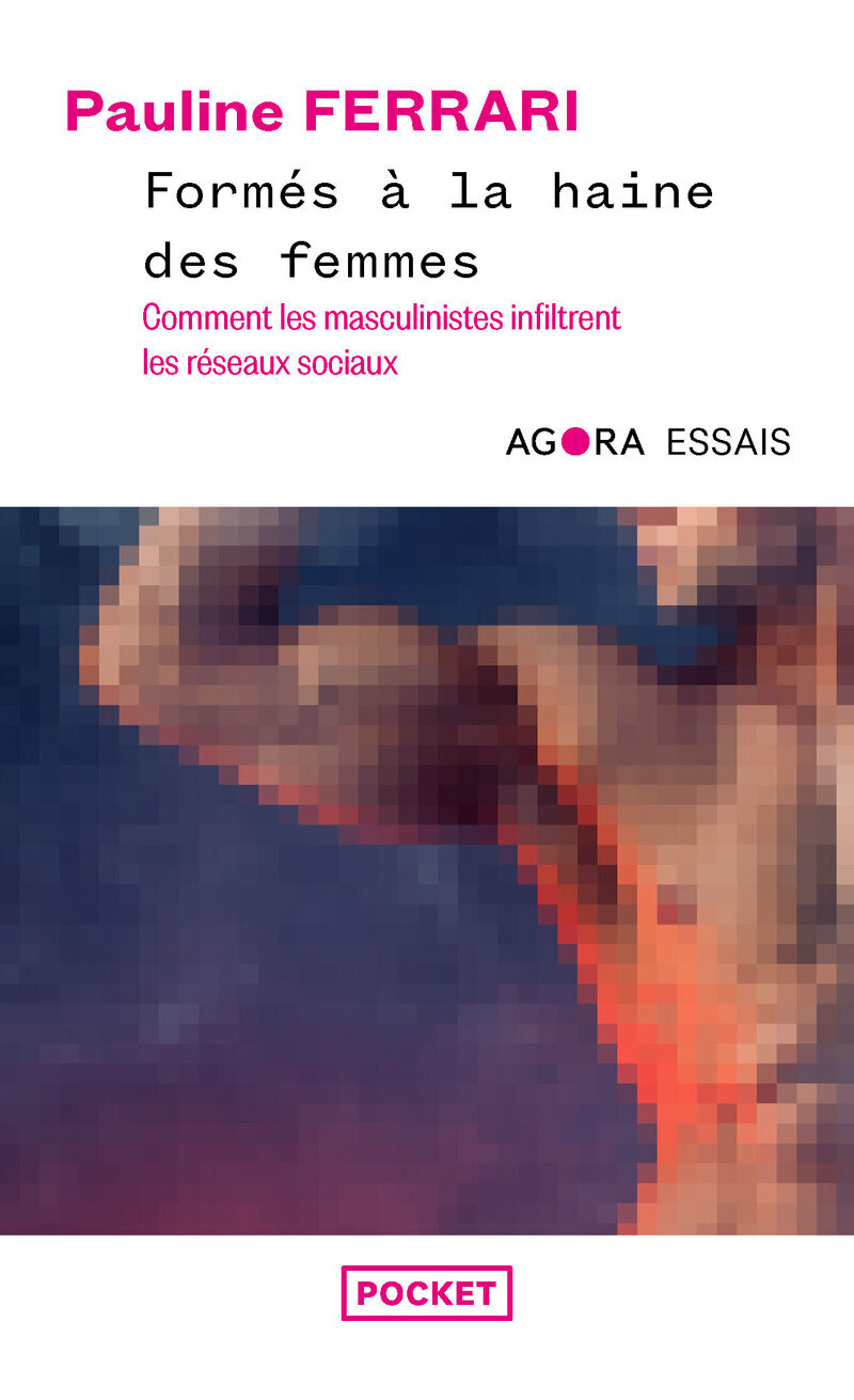 Formés à la haine des femmes - Comment les masculinistes infiltrent les réseaux sociaux (9782266346726-front-cover)