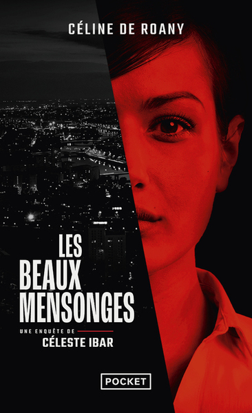 Les Beaux mensonges - Une enquête de Céleste Ibar (9782266327039-front-cover)