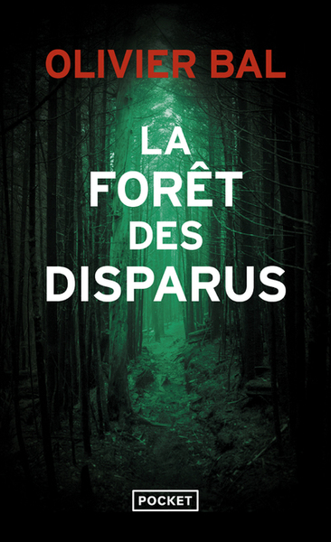 La Forêt des disparus (9782266322942-front-cover)