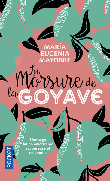 La Morsure de la goyave (9782266300155-front-cover)