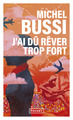 J'ai dû rêver trop fort (9782266305648-front-cover)