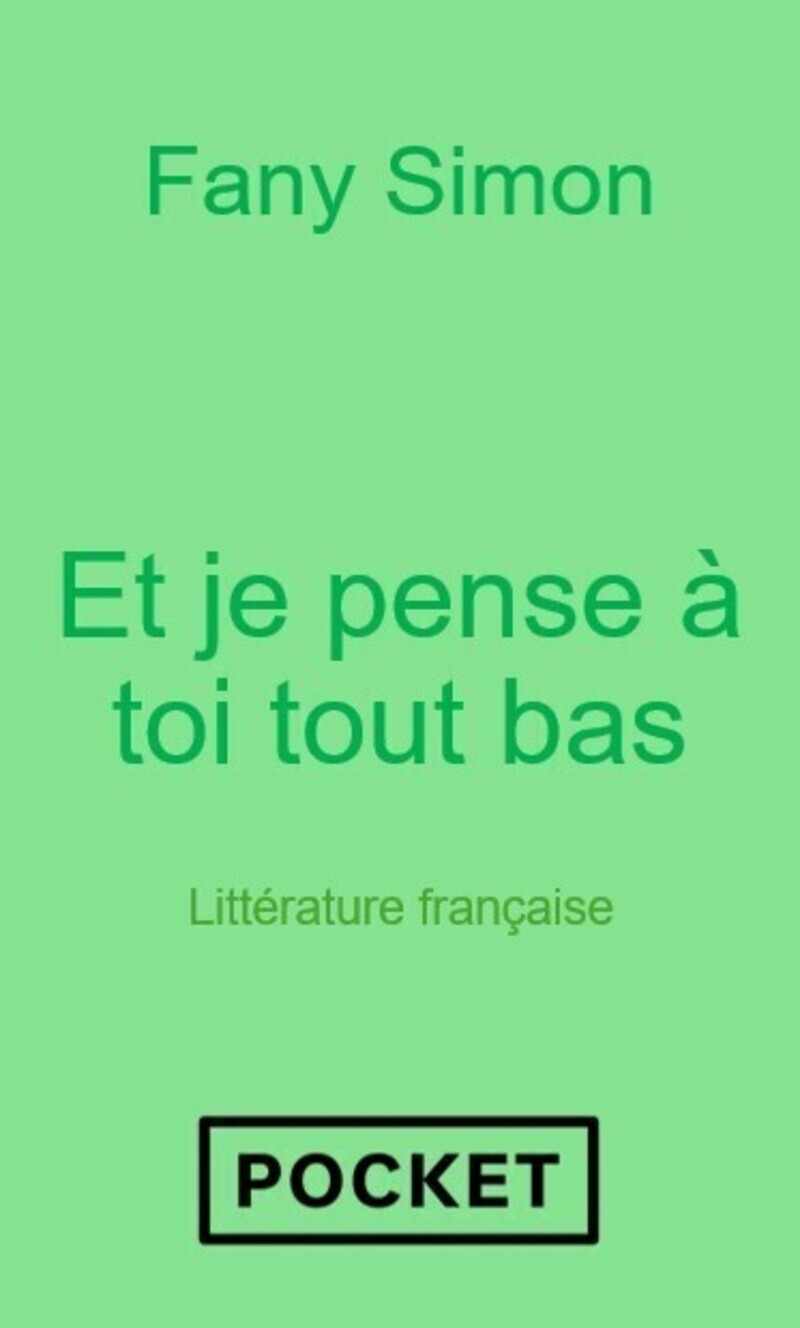 Et je pense à toi tout bas (9782266355681-front-cover)