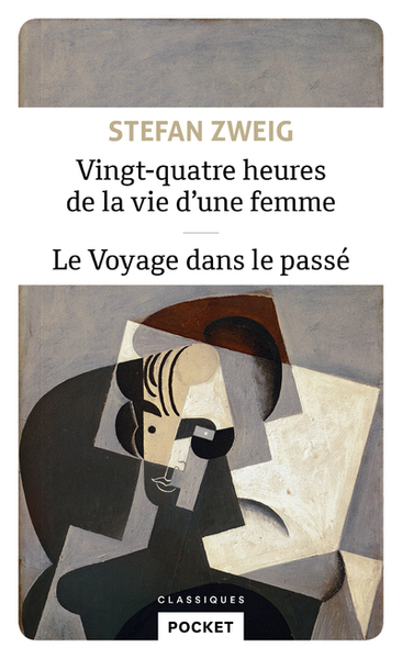 Vingt-quatre heures de la vie d'une femme - Le Voyage dans le passé (9782266310505-front-cover)