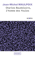 Charles Baudelaire, l'homme des foules (9782266336888-front-cover)