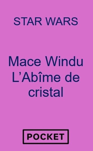 Star Wars - Mace Windu : L'Abîme de cristal (9782266359139-front-cover)