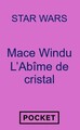Star Wars - Mace Windu : L'Abîme de cristal (9782266359139-front-cover)