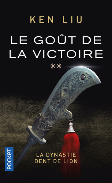 La Dynastie Dent de Lion - tome 2 Le Goût de la victoire (9782266307437-front-cover)