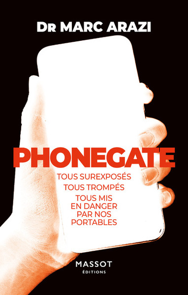Phonegate - Tous surexposés, tous trompés, tous mis en danger par nos portables (9782380352900-front-cover)