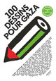 100 dessins pour Gaza (9782380355000-front-cover)