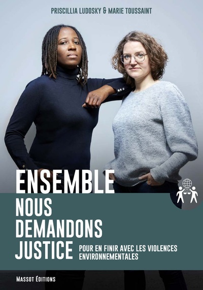 Ensemble nous demandons justice - Pour en finir avec les violences environnementales (9782380352481-front-cover)