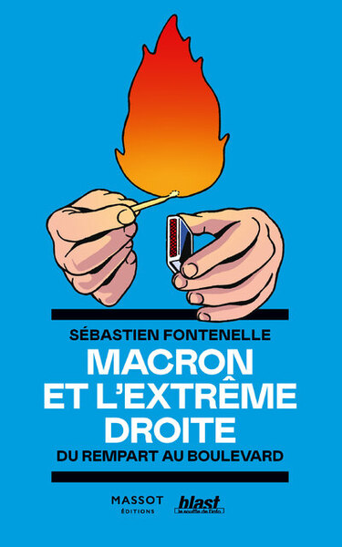 Macron et l'extrême droite - Du rempart au boulevard (9782380353938-front-cover)