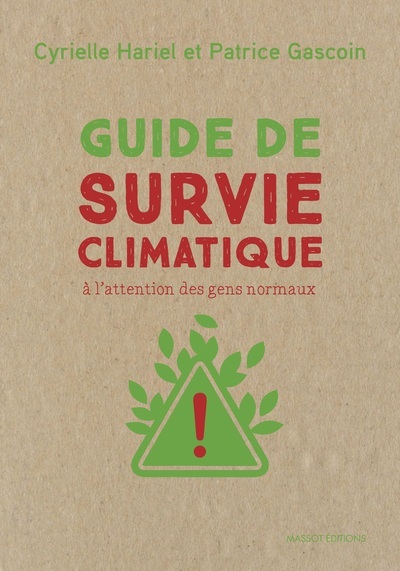 Guide de survie climatique - A l'attention des gens normaux (9782380352566-front-cover)