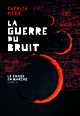 La Guerre du Bruit (9782070618309-front-cover)