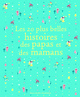 Les 20 plus belles histoires des papas et des mamans (9782070637720-front-cover)