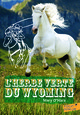 L'herbe verte du Wyoming (9782070623228-front-cover)