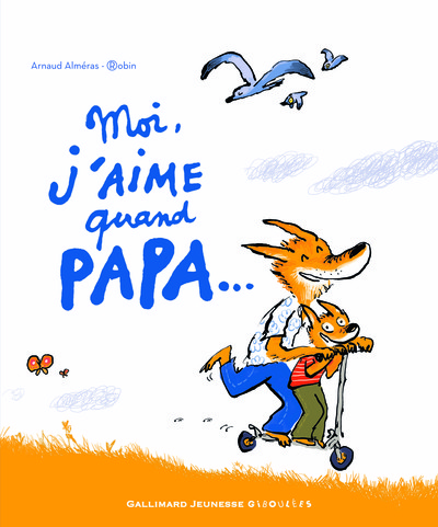 Moi j'aime quand papa... (9782070642342-front-cover)