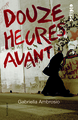 Douze heures avant (9782070638420-front-cover)