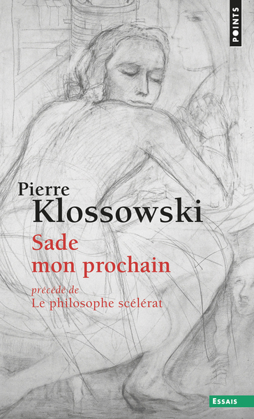 Sade mon prochain. Précédé de Le philosophe scélérat (9782020529310-front-cover)