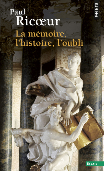 La Mémoire, l'histoire, l'oubli (9782020563321-front-cover)