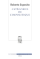 Catégories de l'impolitique (9782020590075-front-cover)