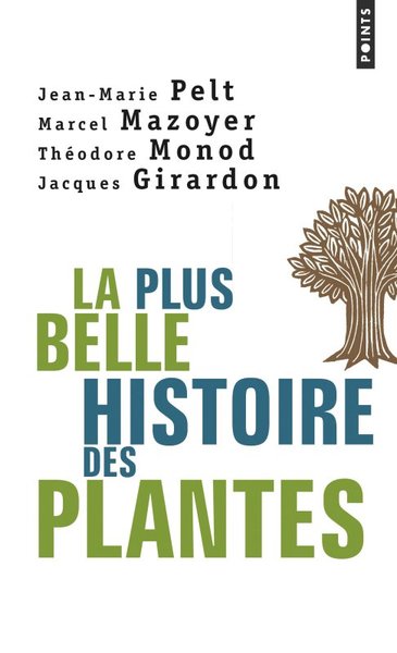 La Plus belle histoire des plantes. Les racines de notre vie (9782020550802-front-cover)