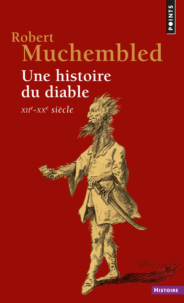 Une histoire du diable . XIIe-XXe siècle (9782020530606-front-cover)