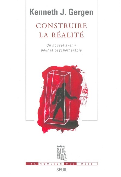 Construire la réalité. Un nouvel avenir pour la psychothérapie (9782020557023-front-cover)