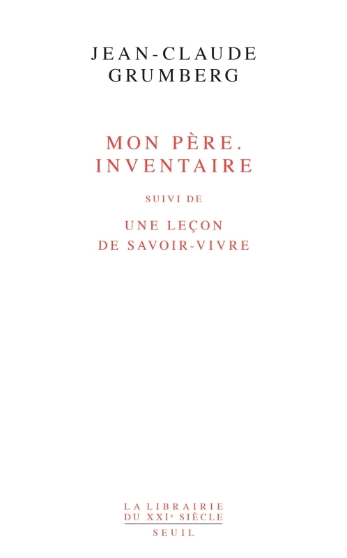 Mon père. Inventaire. Suivi de : Une leçon de savoir-vivre (9782020596435-front-cover)