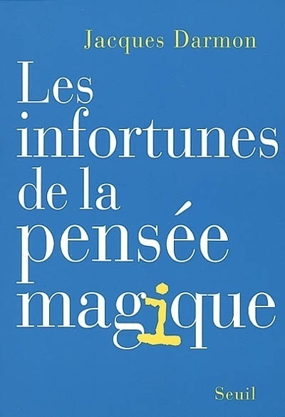 Les Infortunes de la pensée magique (9782020542395-front-cover)