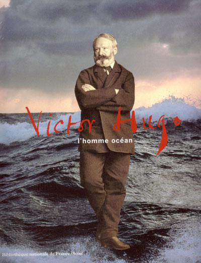 Victor Hugo. L'homme océan (9782020540971-front-cover)