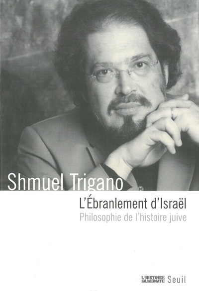 L'Ebranlement d'Israël. Philosophie de l'histoire juive (9782020524018-front-cover)