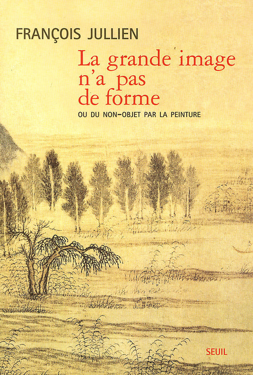 La Grande Image n'a pas de forme. Ou du non-objet par la peinture (9782020518161-front-cover)