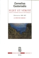 Sujet et vérité dans le monde social-historique, Séminaires 1986-1987. La création humaine I (9782020551618-front-cover)