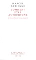 Comment être autochtone. Du pur Athénien au Français raciné (9782020591577-front-cover)