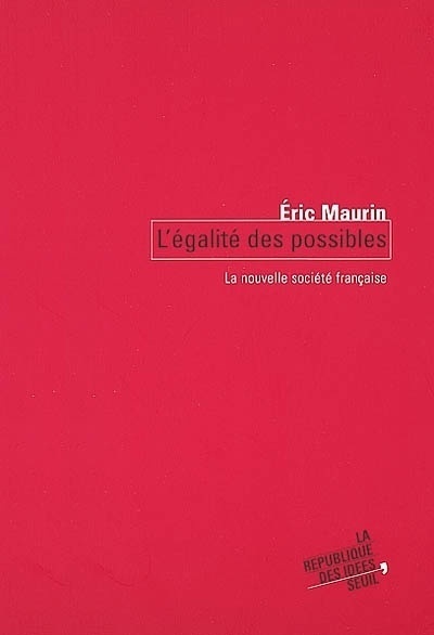 L'Egalité des possibles. La nouvelle société française (9782020545082-front-cover)