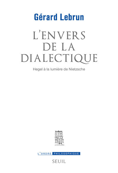 L'Envers de la dialectique. Hegel à la lumière de Nietzsche (9782020577977-front-cover)
