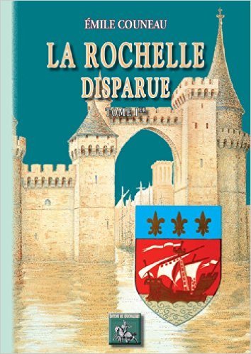LA ROCHELLE DISPARUE (TOME IER) (9782824001234-front-cover)