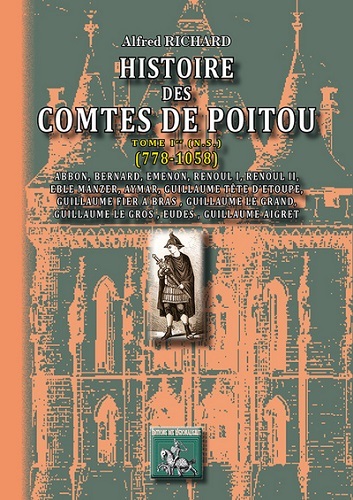 HISTOIRE DES COMTES DE POITOU T1 N.S, 778 - 1058 (9782824003528-front-cover)