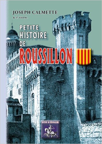 Petite histoire de Roussillon (9782824000985-front-cover)