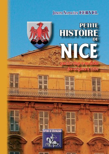 Petite histoire de Nice - pendant vingt et un siècles, des origines à 1860 (9782824000541-front-cover)