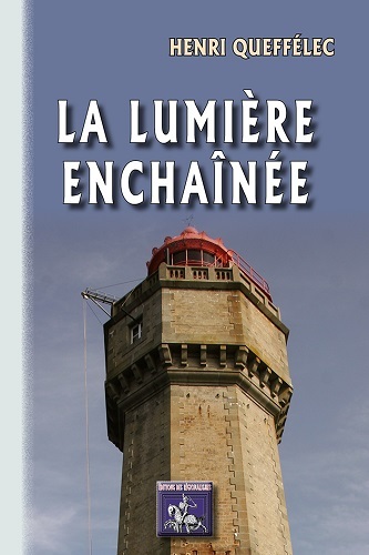 La lumière enchaînée - roman (9782824007168-front-cover)