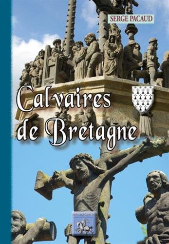 Calvaires de Bretagne (9782824005805-front-cover)