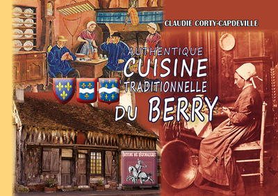 AUTHENTIQUE CUISINE TRADITIONNELLE DU BERRY (9782824004211-front-cover)