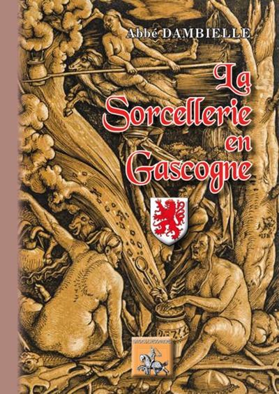 LA SORCELLERIE EN GASCOGNE (9782824008073-front-cover)