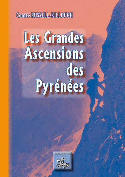 Les grandes ascensions des Pyrénées (9782824006475-front-cover)